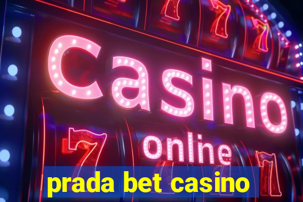 prada bet casino